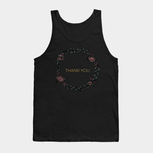 Thank You Card Floral Wreath Tank Top by trippyart